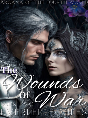 cover image of The Wounds of War, Arcana of the Fourth World, Book Two